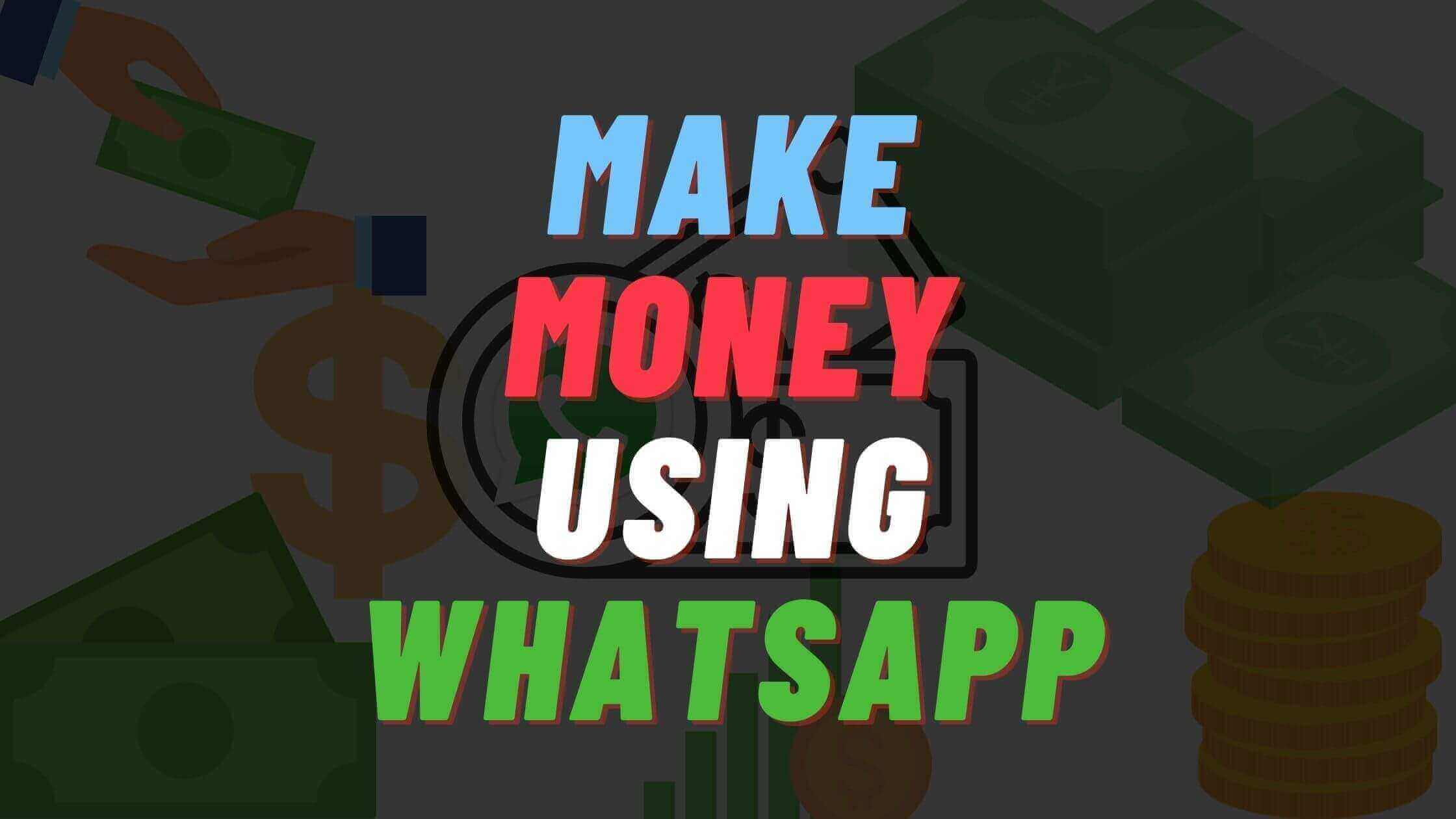 earn money on whatsapp